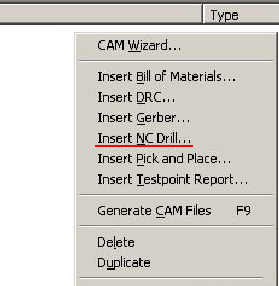 在CAM Outputs for *.cam窗口点击鼠标右键,选择“Insert NC Drill”生成钻孔文件